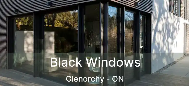  Black Windows Glenorchy - ON