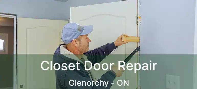  Closet Door Repair Glenorchy - ON