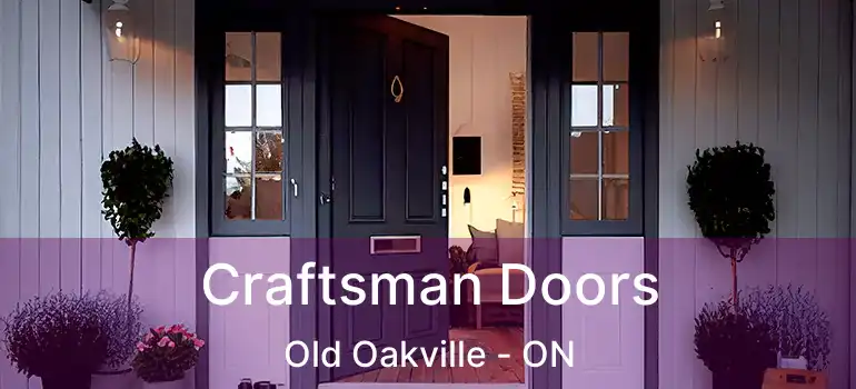  Craftsman Doors Old Oakville - ON