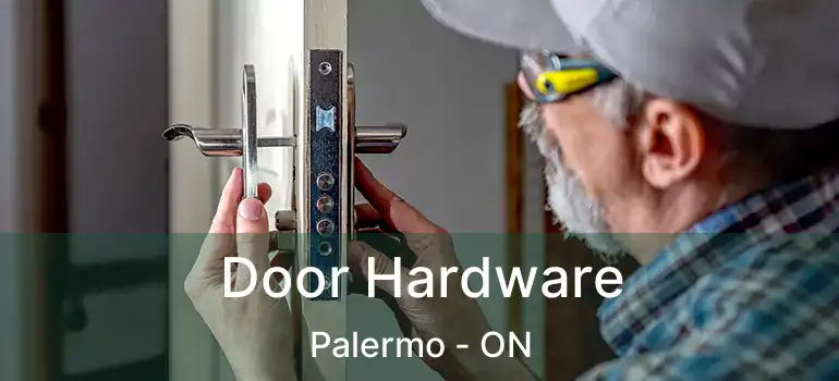  Door Hardware Palermo - ON