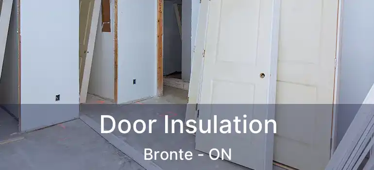  Door Insulation Bronte - ON