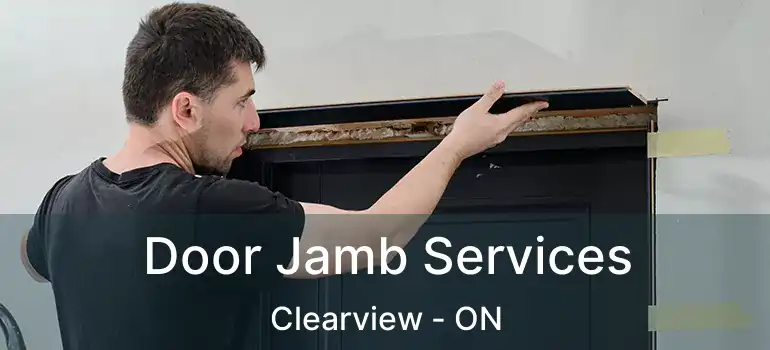  Door Jamb Services Clearview - ON