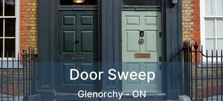  Door Sweep Glenorchy - ON