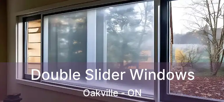  Double Slider Windows Oakville - ON