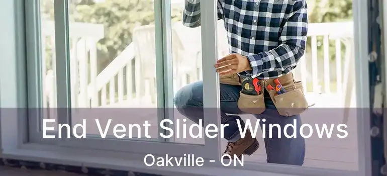  End Vent Slider Windows Oakville - ON