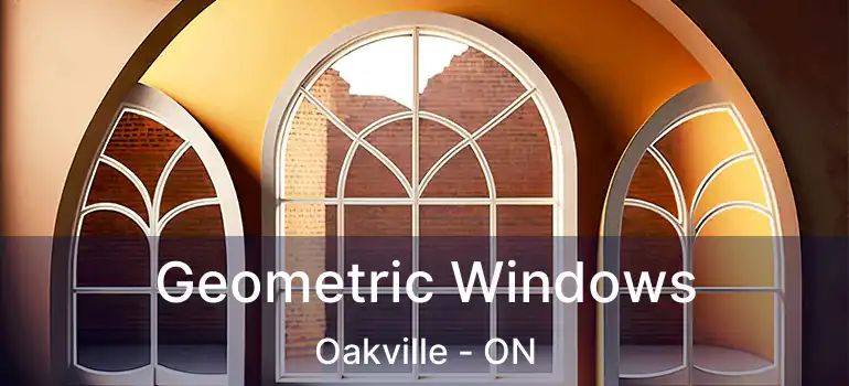  Geometric Windows Oakville - ON