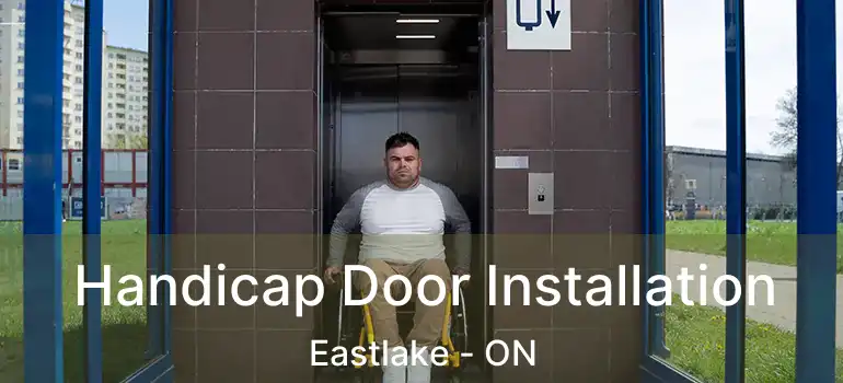  Handicap Door Installation Eastlake - ON