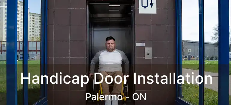  Handicap Door Installation Palermo - ON