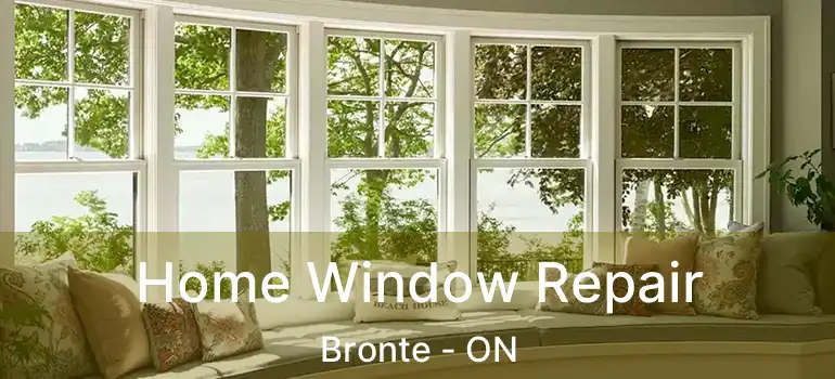  Home Window Repair Bronte - ON
