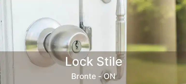  Lock Stile Bronte - ON