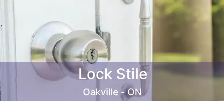  Lock Stile Oakville - ON
