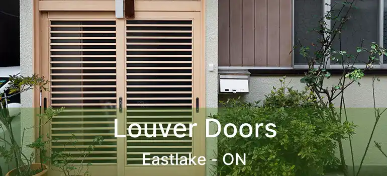  Louver Doors Eastlake - ON