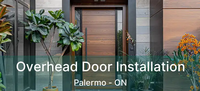  Overhead Door Installation Palermo - ON