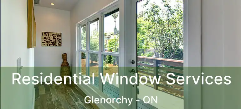  Residential Window Services Glenorchy - ON