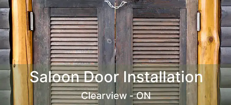  Saloon Door Installation Clearview - ON