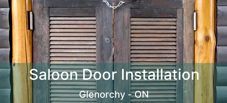  Saloon Door Installation Glenorchy - ON
