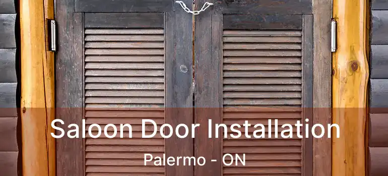  Saloon Door Installation Palermo - ON