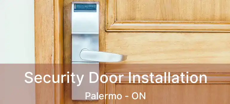  Security Door Installation Palermo - ON