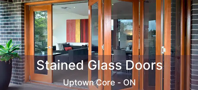  Stained Glass Doors Uptown Core - ON
