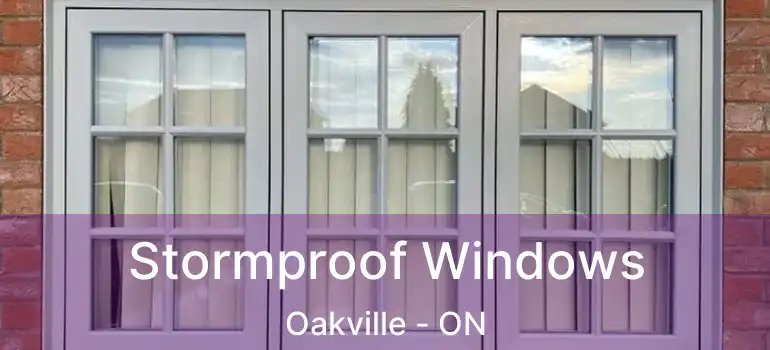  Stormproof Windows Oakville - ON