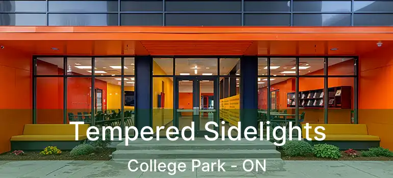  Tempered Sidelights College Park - ON