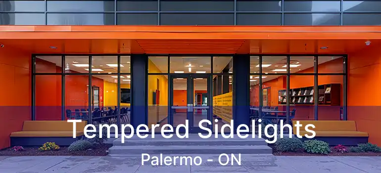  Tempered Sidelights Palermo - ON
