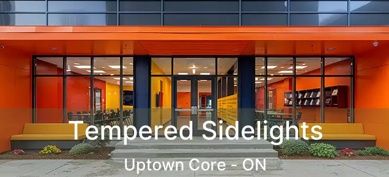  Tempered Sidelights Uptown Core - ON