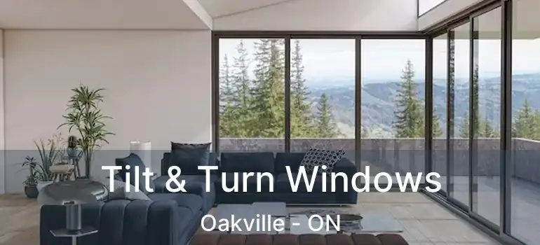  Tilt & Turn Windows Oakville - ON