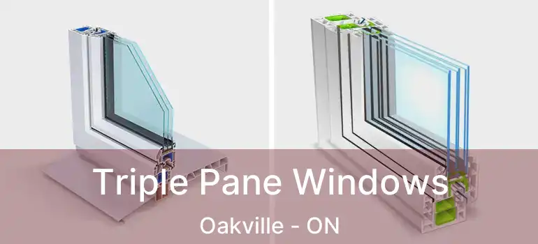  Triple Pane Windows Oakville - ON