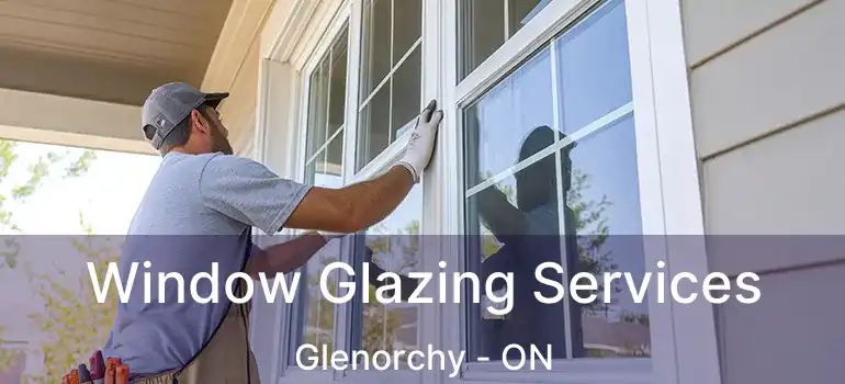  Window Glazing Services Glenorchy - ON