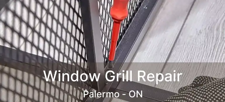  Window Grill Repair Palermo - ON