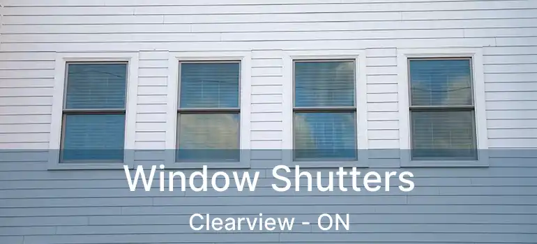 Window Shutters Clearview - ON