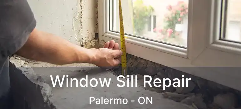  Window Sill Repair Palermo - ON