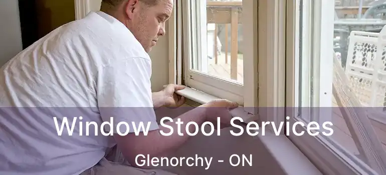  Window Stool Services Glenorchy - ON